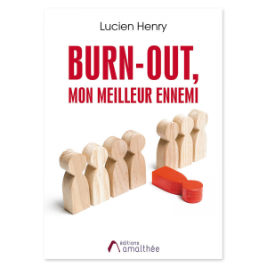 Burn-out, mon meilleur ennemi