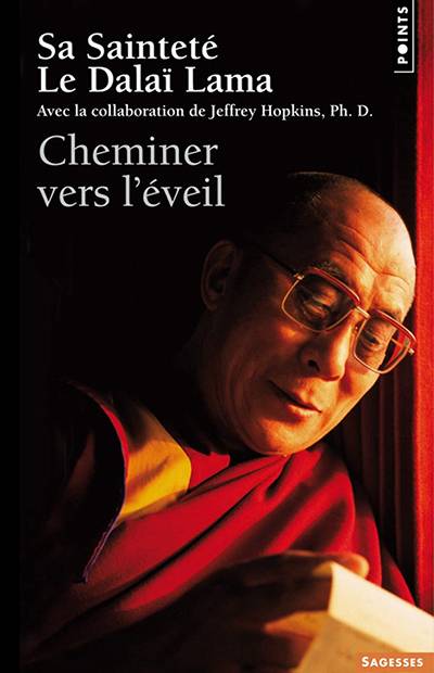 Le Dalaë Lama - Cheminer vers l'éveil